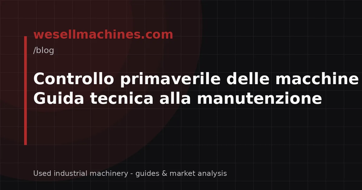 Controllo primaverile delle macchine CNC: Guida tecnica alla manutenzione
